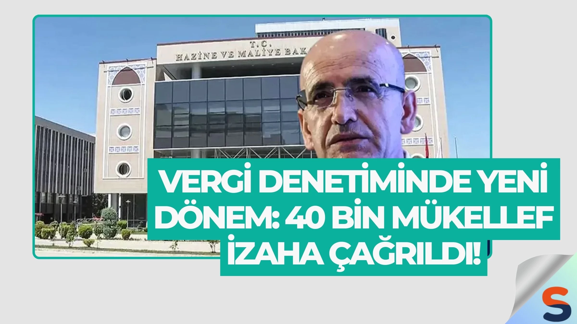 Vergi Denetiminde Yeni Dönem: 40 Bin Mükellef İzaha Çağrıldı!
