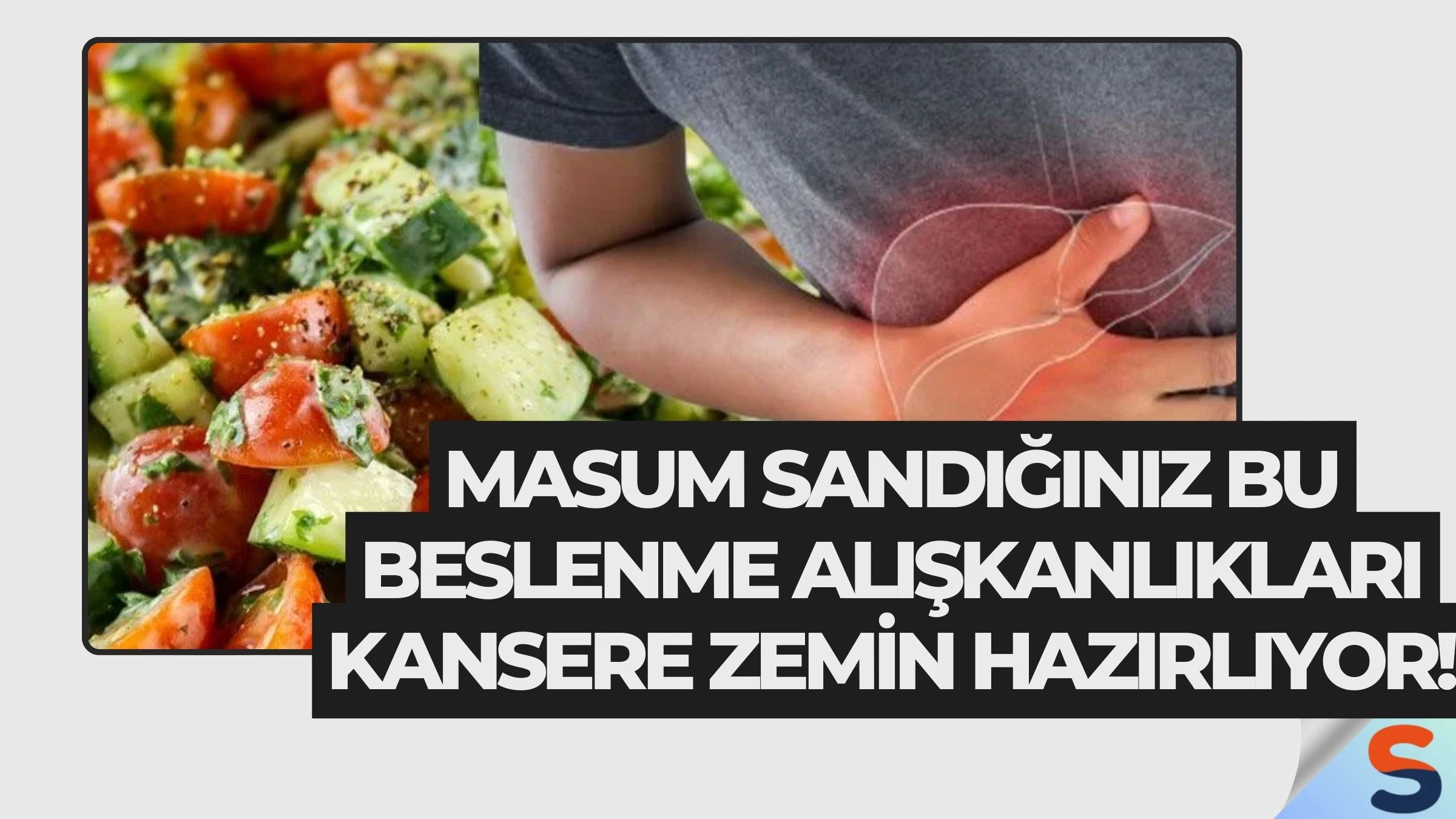 Masum Sandığınız Bu Beslenme Alışkanlıkları Kansere Zemin Hazırlıyor!