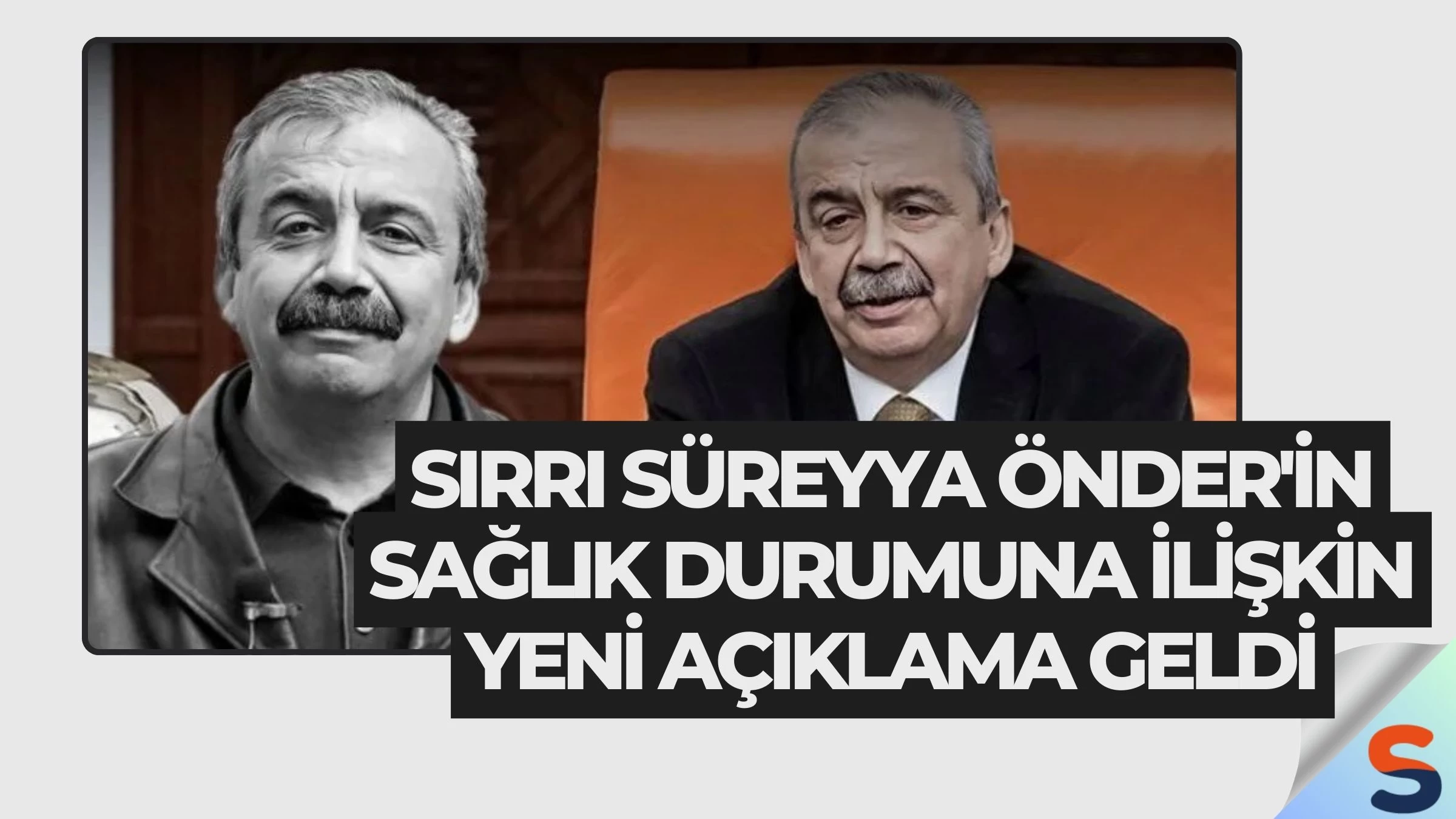 Sırrı Süreyya Önder'in Sağlık Durumuna İlişkin Yeni Açıklama Geldi