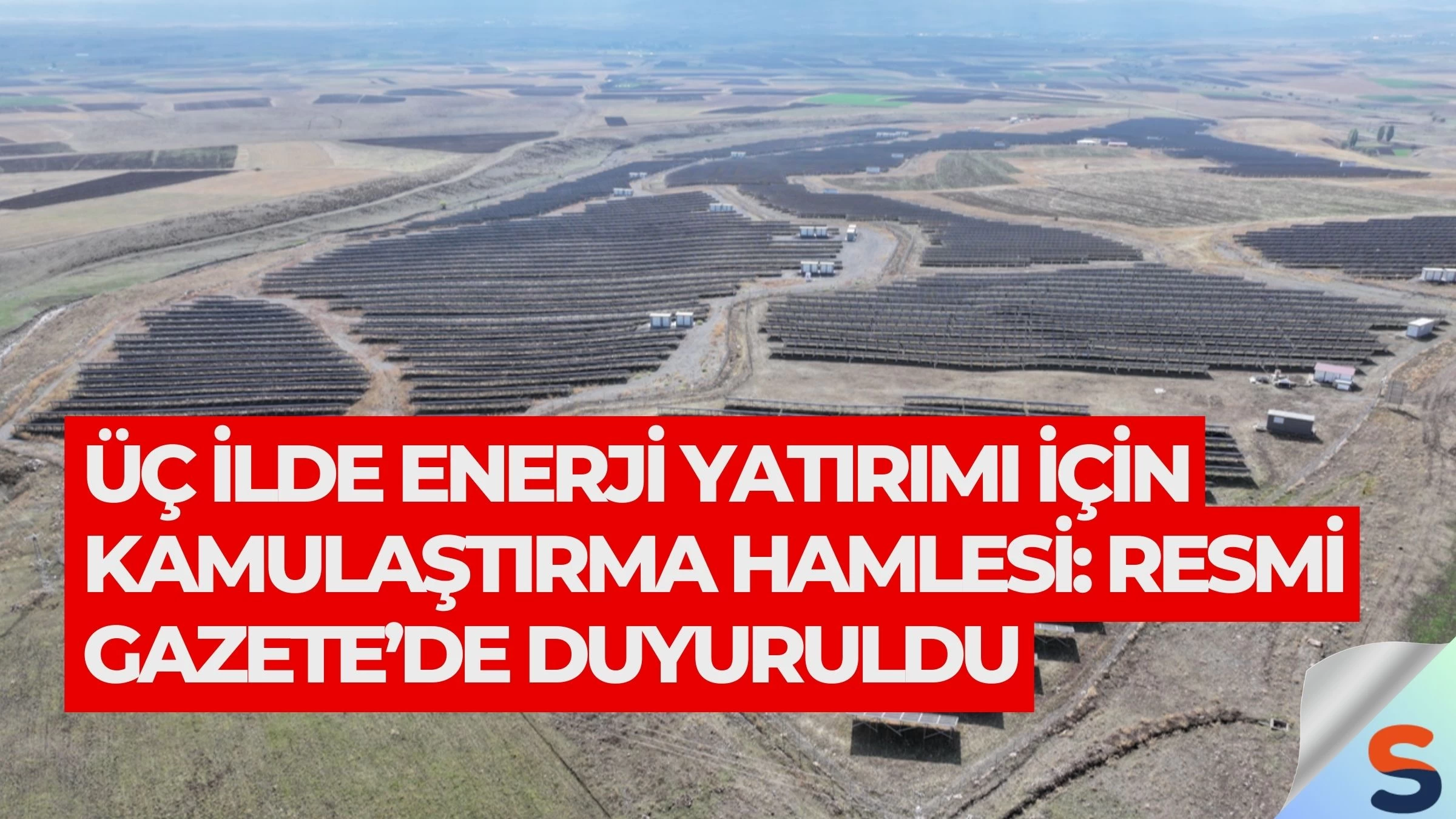 Üç İlde Enerji Yatırımı İçin Kamulaştırma Hamlesi: Resmi Gazete’de Duyuruldu
