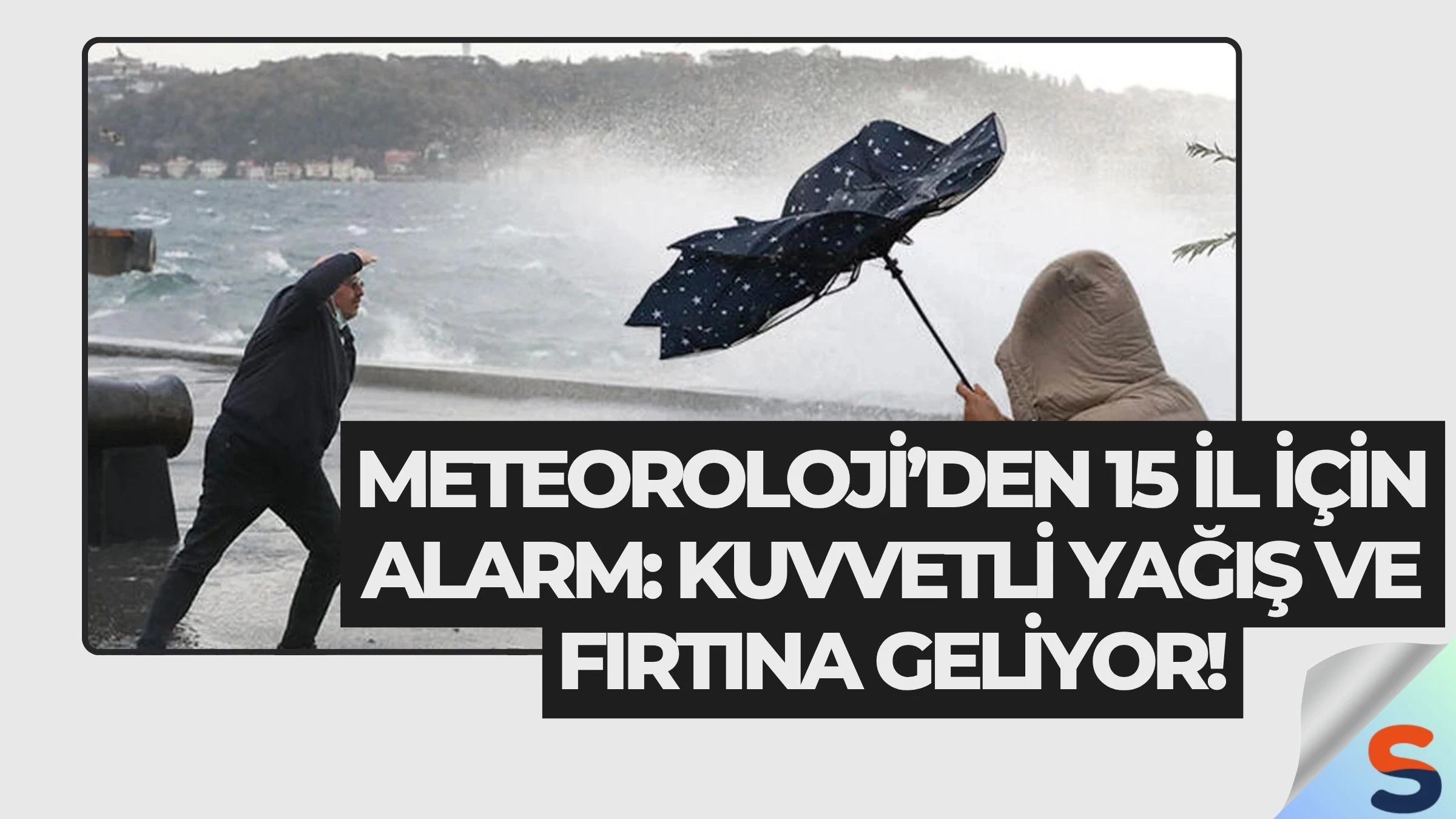 Meteoroloji’den 15 İl İçin Alarm: Kuvvetli Yağış ve Fırtına Geliyor!
