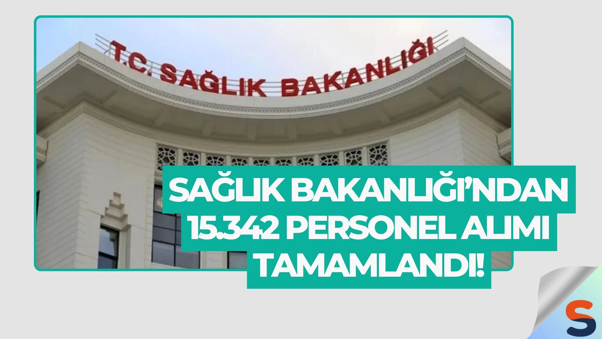 Sağlık Bakanlığı’ndan 15.342 Personel Alımı Tamamlandı!