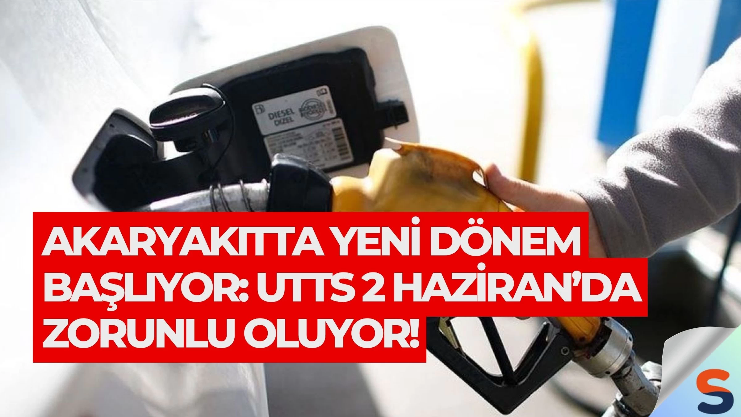 Akaryakıtta Yeni Dönem Başlıyor: UTTS 2 Haziran’da Zorunlu Oluyor!