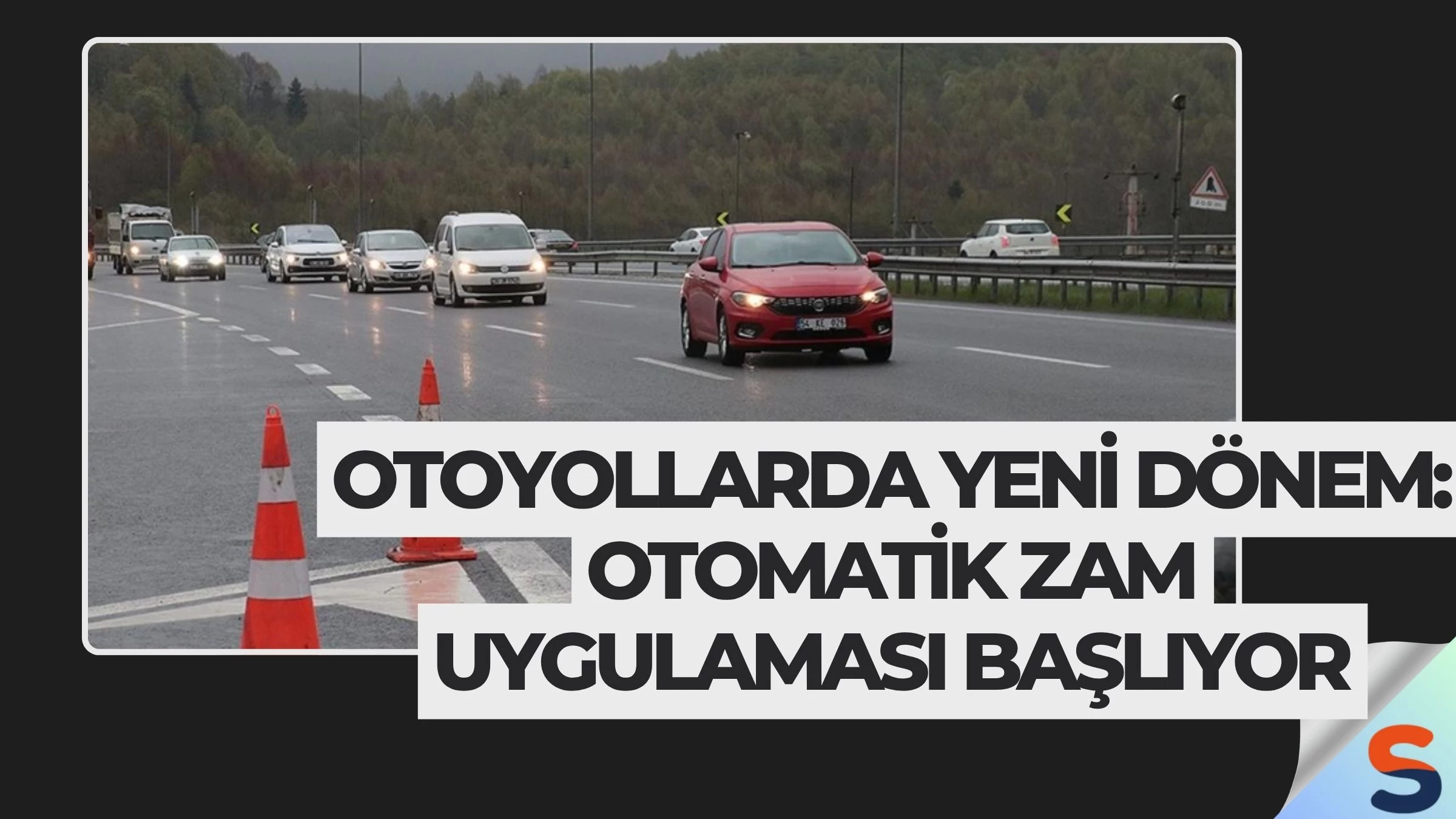 Otoyollarda Yeni Dönem: Otomatik Zam Uygulaması Başlıyor